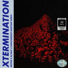 Malice - Xtermination (REVPER X A3 X RΛWLOMINΛTI Rawtrap Remix)