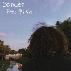 Sonder (Prod. by Vici)