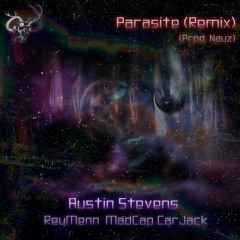 Parasite (Remix) (Feat. ReyMenn & MadCap CarJack) (Prod. Nayz)