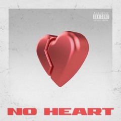 No Heart (Prod. Mackin' Mike)