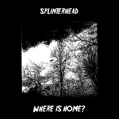 WHERE IS HOME?