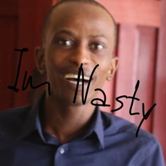 I’m nasty