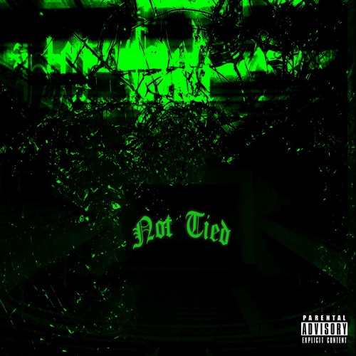 NOT TIED by JaeFrmJerz & Revenxnt