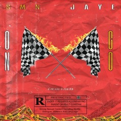 SMN JAYE - On Go (prod.by.RellyMade)