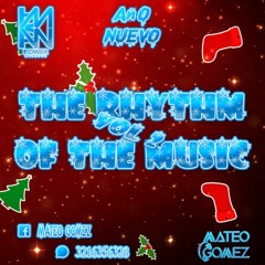 The Rhythm Of The Music Vol 2 (Mixed By Dj Mateo Gómez) Año Nuevo 2020