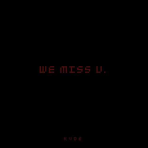 We Miss U.