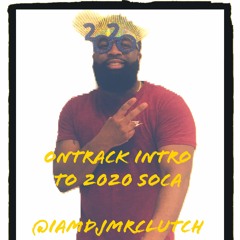 Ontrack Intro To 2020 Soca IG @iamdjmrclutch