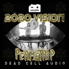 Perma-Trip - 2020 VISION