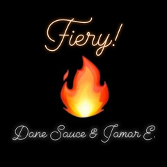 Fiery!(feat. Jamar E.)