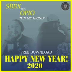 SBBX feat. Opio -  ON MY GRIND