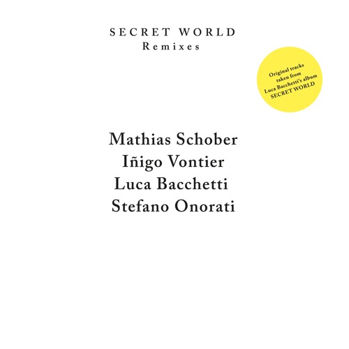 Luca Bacchetti 'Secret World Remixes' ENDLESS 033