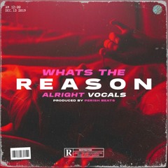 What's the Reason