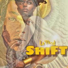 La'Thad-ShiFT