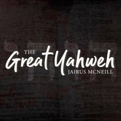 The Great Yahweh