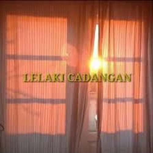 LELAKI CADANGAN - REQUEST DOI