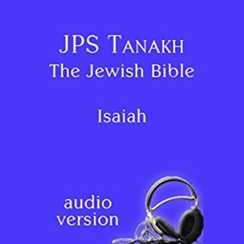 Stream Jps audio bible isaiah chapter 53 By 929 English Listen Online 