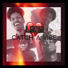 LMNM X Blynkk - Catch A Vibe ft. Nykotix X Judah X Lil' E