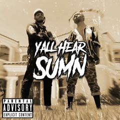 Y'all Hear Sumn (feat. Rickutto) [prod. Mathiastyner x Crypt]