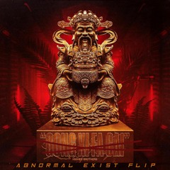 Higher Brothers - Gong Xi Fa Cai (Abnormal Exist Flip) [FREE DOWNLOAD] *CHECK DESCRIPTION
