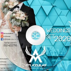 The Wedding's Set By DJ Or Azulay - Opening year 2020 - סט הלהיטים החדש לשנת
