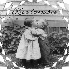 They Made Monsters - Kiss Goodbye