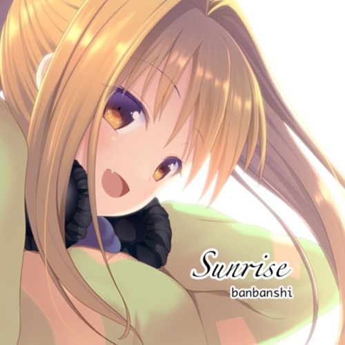 【Future House】Sunrise【Free DL】