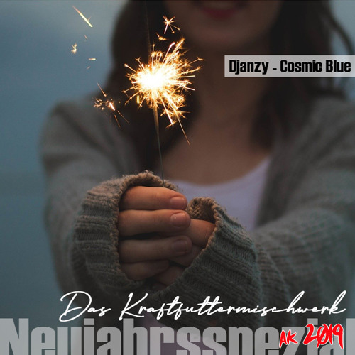 2020 Neujahrsspezial 2: Djanzy - Cosmic Blue