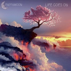 PAPPAMOON - Life Goes On
