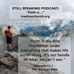 Episode 3 - Faith Is Podcast