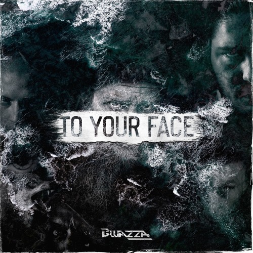 Bwazza - To Your Face