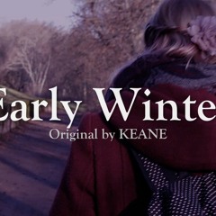 Early Winter (KEANE Cover)