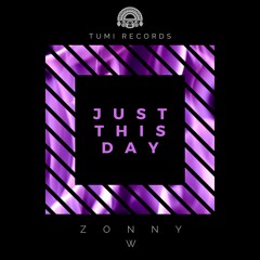 Zonny W - Just This Day