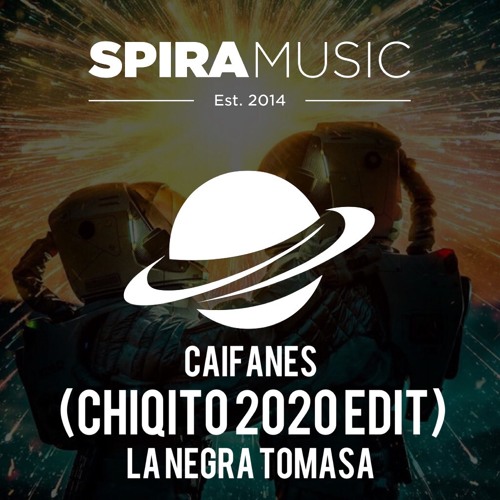 Stream Caifanes - La Negra Tomasa (Chiqito 2020 Edit) [Free Download