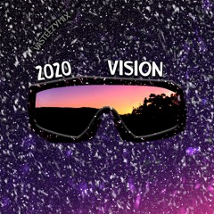 2020 Vision [lofi hip hop/chill beats]
