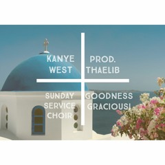 Kanye West x Sunday Service Choir Type Beat - Goodness Gracious!