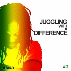Juggling With a Difference [Reggae, Dancehall, Hip Hop, New & Classic Hits] #2