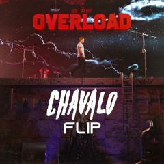 Kayzo - Overload (Chavalo Flip)