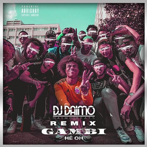 [FILTERED] Gambi - Hé Oh (DJ Daimo Remix)