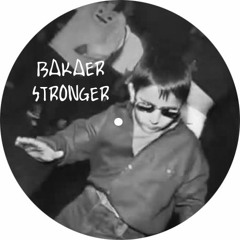 Bakaer - Stronger