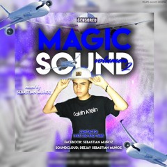 Magic Sound Volumen 2 lSebastia Muñoz Deejayl