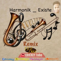 Harmonik _ Existe _ Remix (ERICKEY)