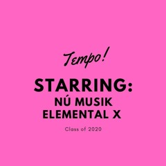 Tempo Ft. Elemental X (prod. Nú Musik)
