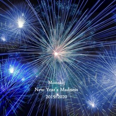 Monskij - New Years Madness 2019 - 2020