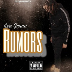 Lou Gunna - Rumors