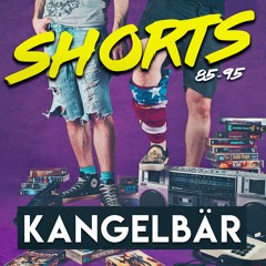 Shorts: Kangelbär
