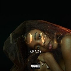 Krxzy- LOVE