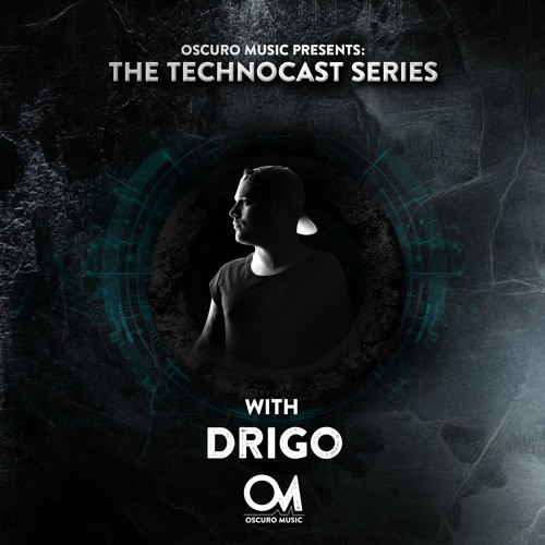Oscuro Music Technocast #070 With Drigo (New Year's Edition)