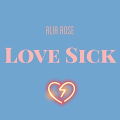 Love Sick Prod. by Lil Power