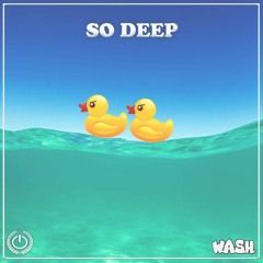 WASH - So Deep [PAX 010]