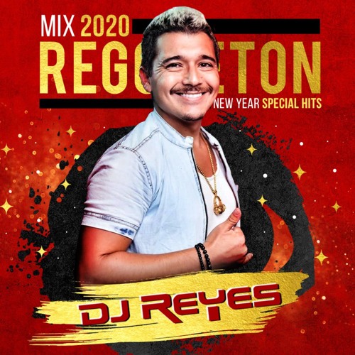 Reggaeton Mix - 2020 Lo Mas Escuchado Fin De Ano (New Year Dj Reyes 2020)